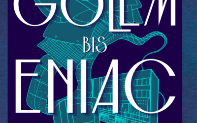 Am 1. September erscheint „Von Golem bis ENIAC“